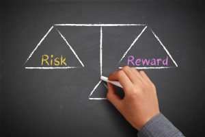 Looking At The Risk and Rewards When Choosing