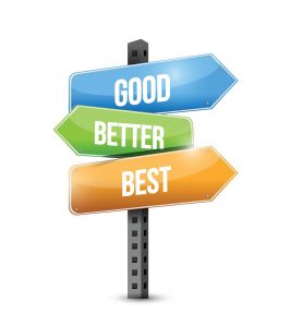 Good, Better, Best